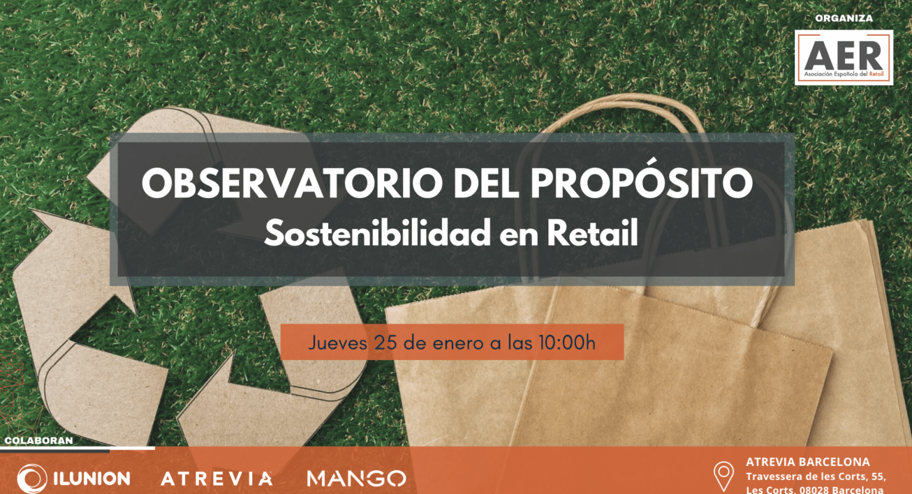 Noticias sobre Retail España Revista Hi Retail | Observatorio del Propósito AER Sostenibilidad en Retail